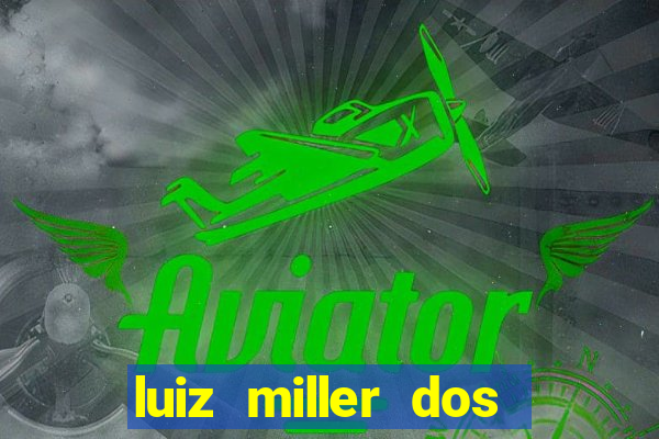 luiz miller dos santos martinho